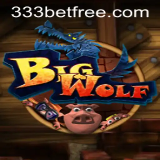 Exploring the Thrilling World of BigWolf: The Ultimate 333bet Experience