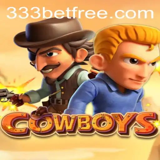 Discover the Thrills of COWBOYS: A Guide to the Game with 333bet
