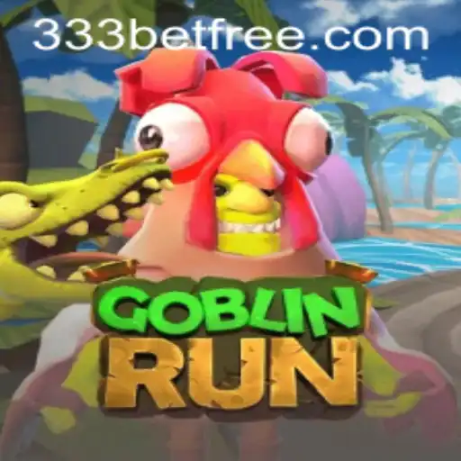 Exploring the World of GoblinRun and the Buzz Around 333bet