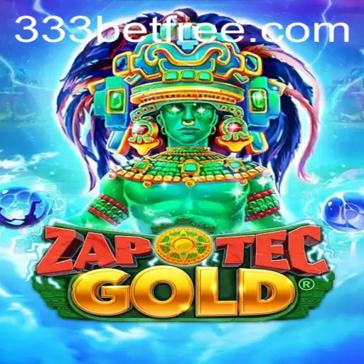 Dive Into the Exciting World of ZapOtecGold: A 333bet Adventure